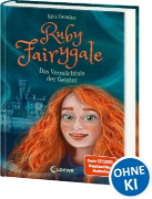 Buchcover und Innenansicht für das Buch: Ruby Fairygale (Band 6) - Das Vermächtnis der Geister