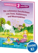 Buchcover und Innenansicht für das Buch: Lesenlernen in 3 Schritten - Die schönsten Geschichten von Feen, Einhörnern und Meermädchen