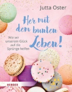 Buchcover und Innenansicht für das Buch: Her mit dem bunten Leben!