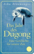 Buchcover und Innenansicht für das Buch: Das Jahr des Dugong - Eine Geschichte für unsere Zeit