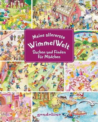 Buchcover und Innenansicht für das Buch: Meine allererste WimmelWelt - Suchen und finden für Mädchen