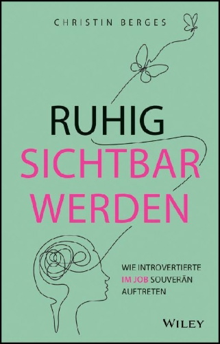 Buchcover und Innenansicht für das Buch: Ruhig sichtbar werden