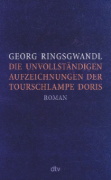 Buchcover und Innenansicht für das Buch: Die unvollständigen Aufzeichnungen der Tourschlampe Doris