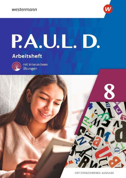 Buchcover und Innenansicht für das Buch: P.A.U.L. D. (Paul) 8. Arbeitsheft mit interaktiven Übungen. Differenzierende Ausgabe