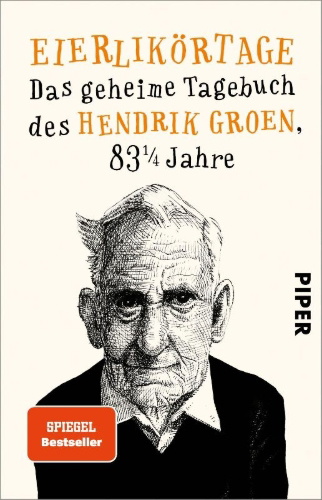 Buchcover und Innenansicht für das Buch: Pogingen iets van het leven te maken - Het geheime dagboek van Hendrik Groen, 83 1/4 jaar