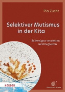 Buchcover und Innenansicht für das Buch: Selektiver Mutismus in der Kita