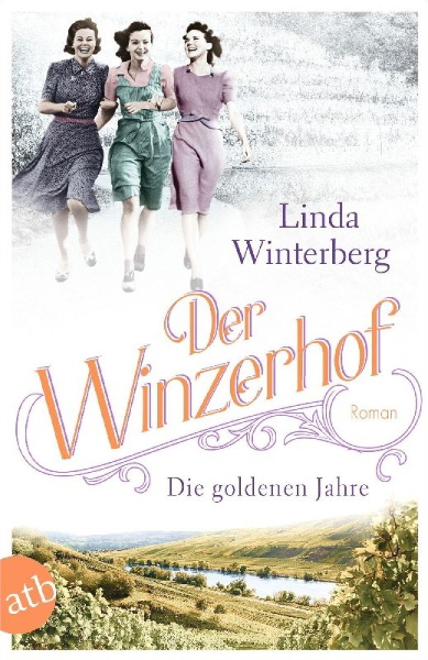 Buchcover und Innenansicht für das Buch: Der Winzerhof - Die goldenen Jahre