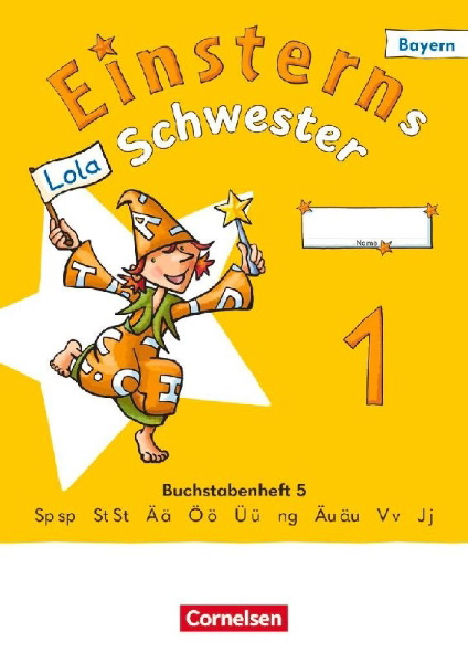 Buchcover und Innenansicht für das Buch: Einsterns Schwester 1. Jahrgangsstufe - Erstlesen - Ausgabe Bayern 2025 - Buchstabenheft 5