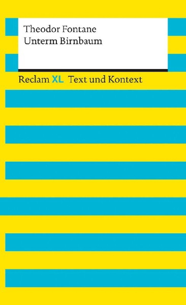 Buchcover und Innenansicht für das Buch: Unterm Birnbaum. Textausgabe mit Kommentar und Materialien