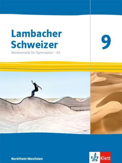 Buchcover und Innenansicht für das Buch: Lambacher Schweizer Mathematik 9 - G9. Schulbuch Klasse 9. Ausgabe Nordrhein-Westfalen