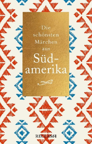 Buchcover und Innenansicht für das Buch: Die schönsten Märchen aus Südamerika