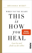Buchcover und Innenansicht für das Buch: When you are ready, this is how you heal