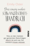 Buchcover und Innenansicht für das Buch: Expecting Better: Why the Conventional Pregnancy Wisdom Is Wrong - and What You Really Need to Know