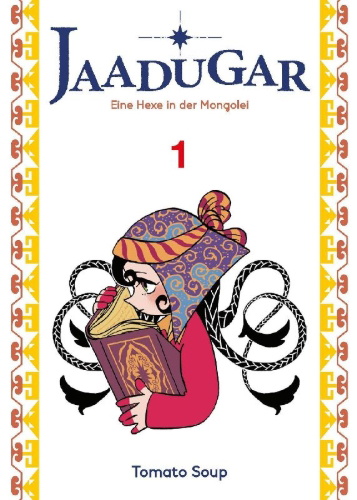 Buchcover und Innenansicht für das Buch: Jaadugar: Eine Hexe in der Mongolei 01
