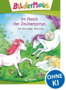 Buchcover und Innenansicht für das Buch: Bildermaus - Im Reich der Zauberponys