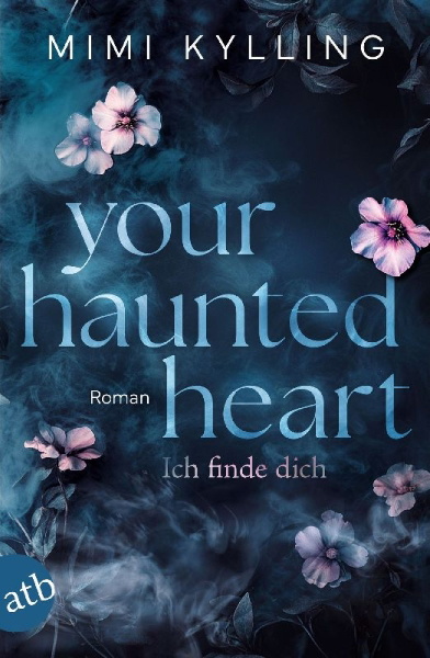 Buchcover und Innenansicht für das Buch: Your Haunted Heart - Ich finde dich