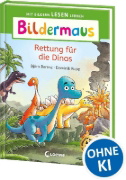 Buchcover und Innenansicht für das Buch: Bildermaus - Rettung für die Dinos