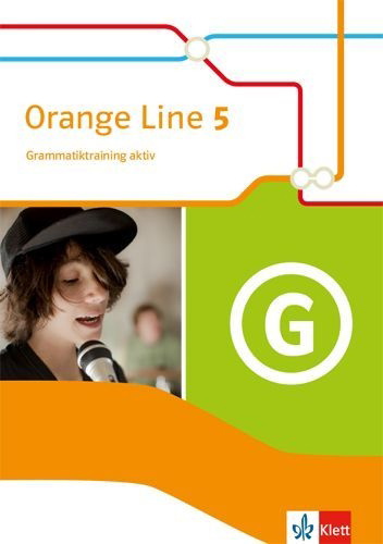 Buchcover und Innenansicht für das Buch: Orange Line 5. Grammatiktraining aktiv Klasse 9