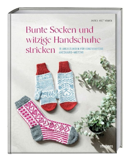 Buchcover und Innenansicht für das Buch: Bunte Socken und witzige Handschuhe stricken