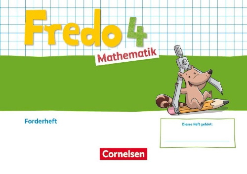 Buchcover und Innenansicht für das Buch: Fredo Mathematik 4. Schuljahr. Ausgabe A - Forderheft