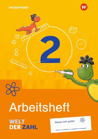 Buchcover und Innenansicht für das Buch: Welt der Zahl 2. Arbeitsheft. Für Berlin, Brandenburg, Mecklenburg-Vorpommern, Sachsen-Anhalt und Thüringen