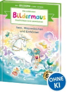 Buchcover und Innenansicht für das Buch: Die schönsten Bildermaus-Geschichten zum Lesenlernen - Feen, Meermädchen und Einhörner