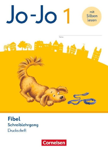 Buchcover und Innenansicht für das Buch: Jo-Jo Fibel 1. Schuljahr - Schreiblehrgang in Druckschrift