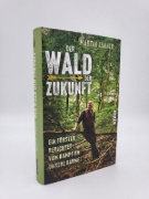 Buchcover und Innenansicht für das Buch: Der Wald der Zukunft