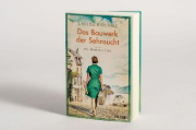 Buchcover und Innenansicht für das Buch: Das Bauwerk der Sehnsucht