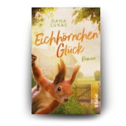 Buchcover und Innenansicht für das Buch: Eichhörnchenglück