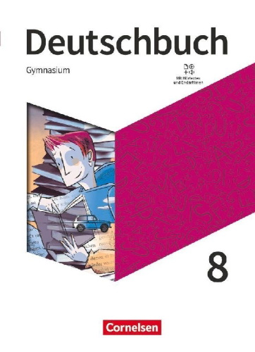 Buchcover und Innenansicht für das Buch: Deutschbuch Gymnasium - Neue Allgemeine Ausgabe 8. Schuljahr - Schülerbuch