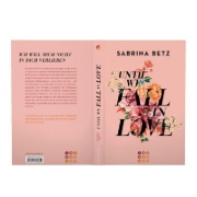 Buchcover und Innenansicht für das Buch: Until We Fall In Love