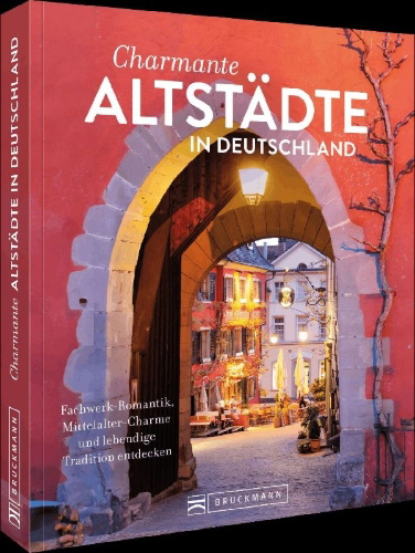 Buchcover und Innenansicht für das Buch: Charmante Altstädte in Deutschland