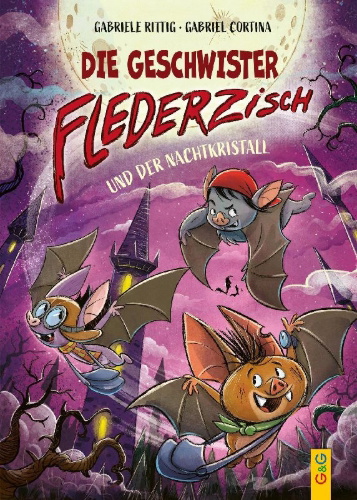 Buchcover und Innenansicht für das Buch: Die Geschwister Flederzisch