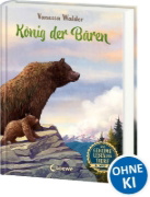 Buchcover und Innenansicht für das Buch: Das geheime Leben der Tiere (Wald) - König der Bären