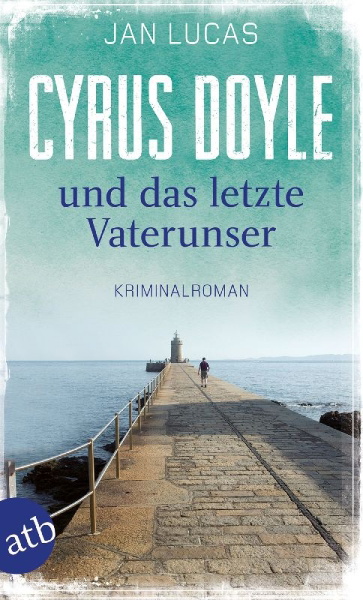 Buchcover und Innenansicht für das Buch: Cyrus Doyle und das letzte Vaterunser