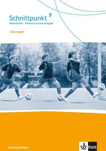 Buchcover und Innenansicht für das Buch: Schnittpunkt Mathematik - Differenzierende Ausgabe für Rheinland-Pfalz und Saarland. Lösungen 7. Schuljahr