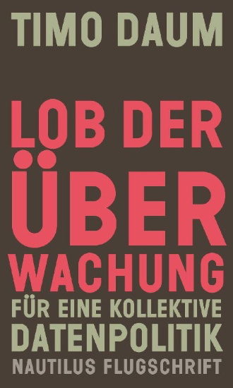 Buchcover und Innenansicht für das Buch: Lob der Überwachung