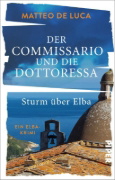 Buchcover und Innenansicht für das Buch: Der Commissario und die Dottoressa - Sturm über Elba