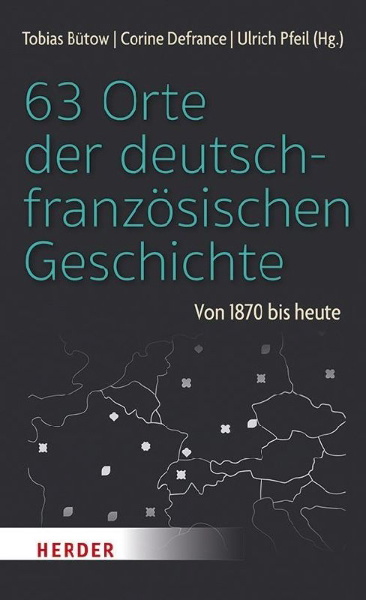 Buchcover und Innenansicht für das Buch: 63 Orte der deutsch-französischen Geschichte