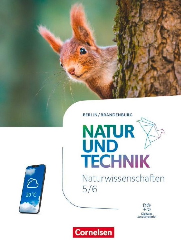 Buchcover und Innenansicht für das Buch: Natur und Technik  5./6. Schuljahr. Naturwissenschaften - Berlin/Brandenburg - Schulbuch