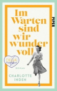 Buchcover und Innenansicht für das Buch: Im Warten sind wir wundervoll