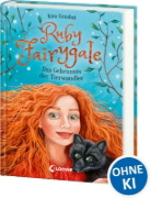 Buchcover und Innenansicht für das Buch: Ruby Fairygale (Band 3) - Das Geheimnis der Tierwandler