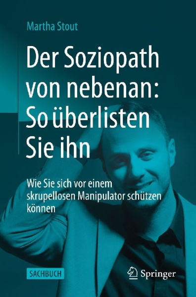 Buchcover und Innenansicht für das Buch: Outsmarting the Sociopath next Door: How to Protect Yourself Against a Ruthless Manipulator