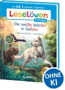 Buchcover und Innenansicht für das Buch: Leselöwen 2. Klasse - Das geheime Leben der Tiere - Die weiße Wölfin in Gefahr