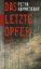 Buchcover und Innenansicht für das Buch: Das letzte Opfer