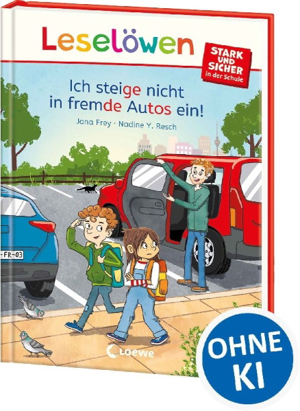 Buchcover und Innenansicht für das Buch: Leselöwen - stark und sicher in der Schule - Ich steige nicht in fremde Autos ein!