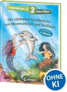 Buchcover und Innenansicht für das Buch: Lesenlernen in 3 Schritten - Die schönsten Geschichten von Meermädchen und Delfinen