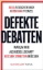Buchcover und Innenansicht für das Buch: Defekte Debatten