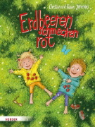 Buchcover und Innenansicht für das Buch: Erdbeeren schmecken rot